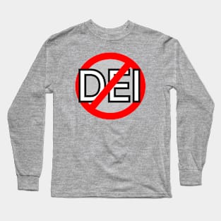 Cancel DEI Long Sleeve T-Shirt